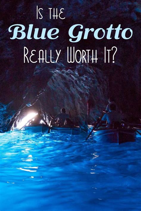 is blue grotto worth it